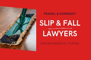 Margate Slip & Fall Lawyers